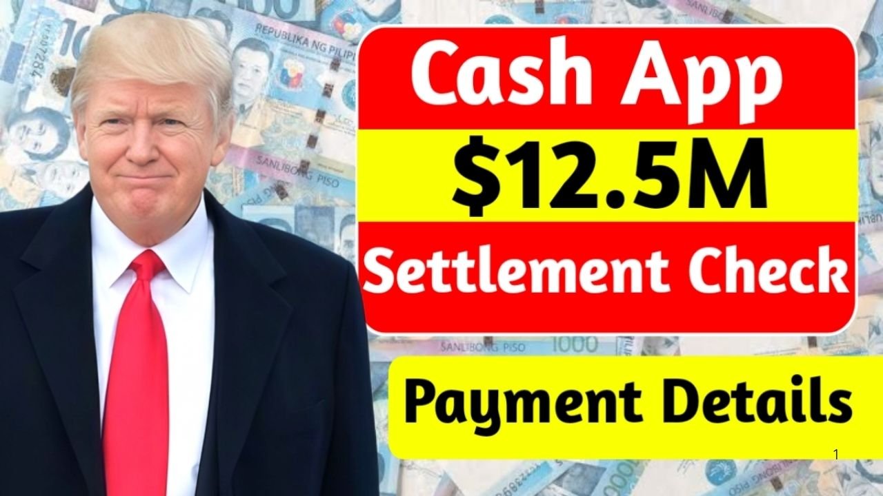 Cash App $12.5M Settlement: Eligibility, Claim Process & Payout Details Explained