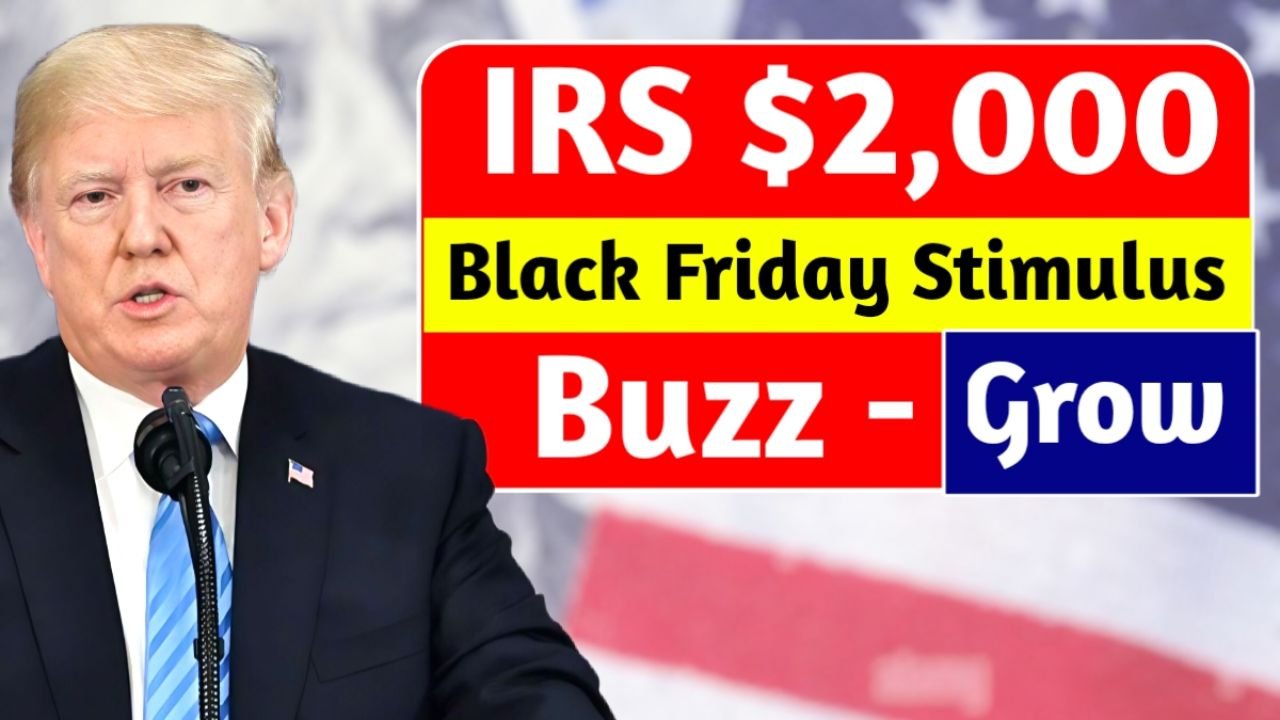IRS $2,000 Black Friday Stimulus Rumor: Real Update and What Americans Should Expect in November 2025