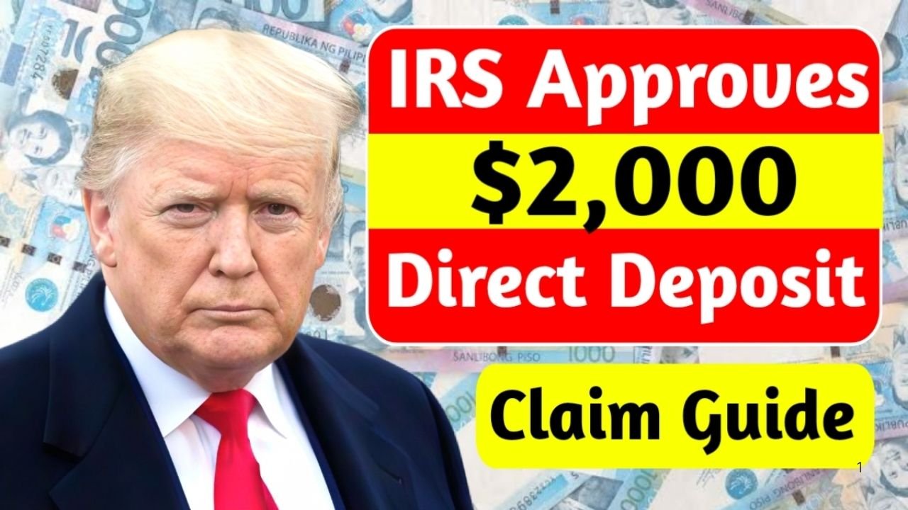 IRS Approves $2,000 Direct Deposit for November 2025: Eligibility, Payout Dates & Full Claim Guide