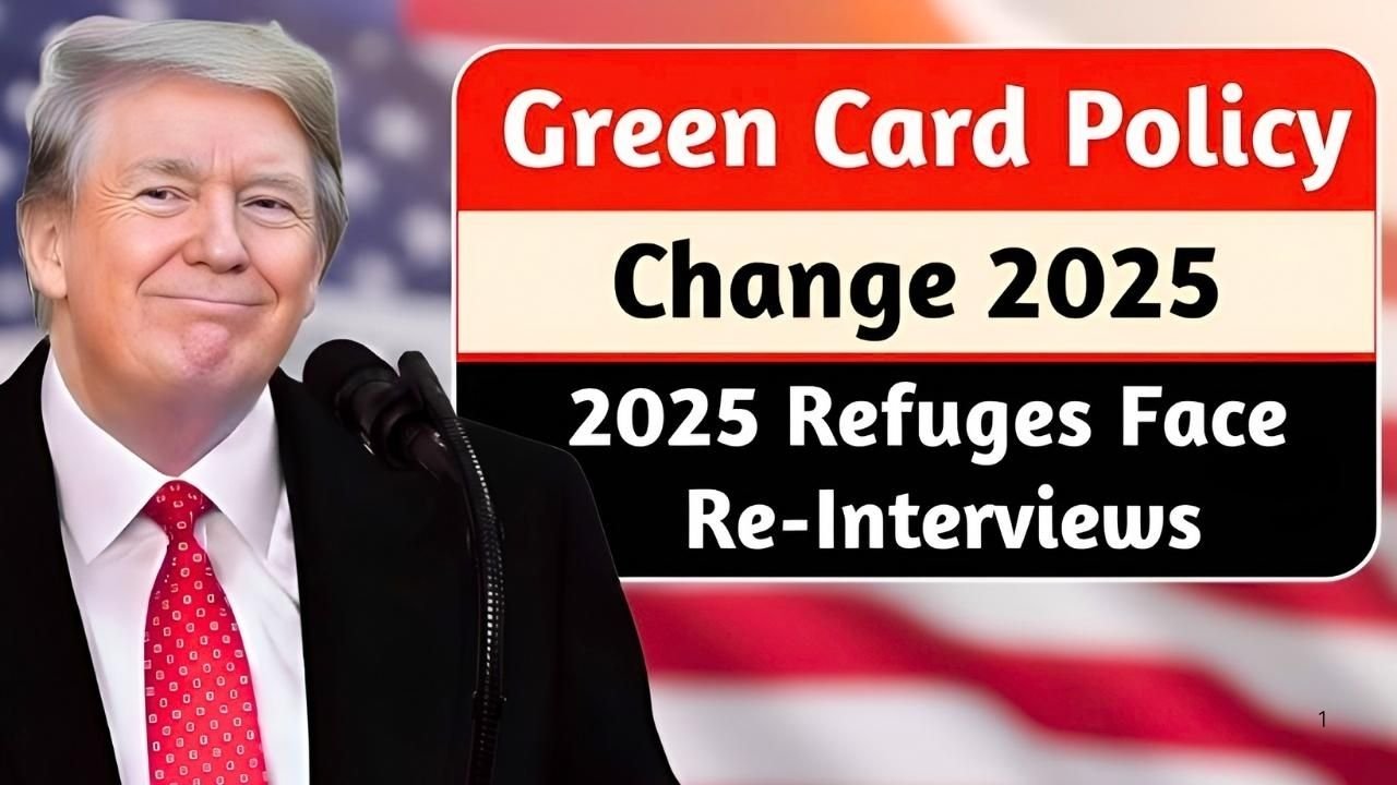 2025 Green Card Policy Update